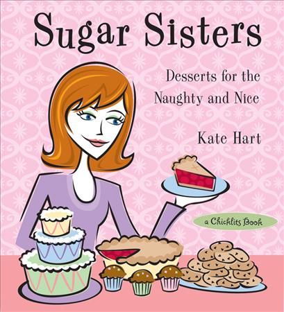 Sugar Sisters By Kate Hart 9781573242608 (Book)
