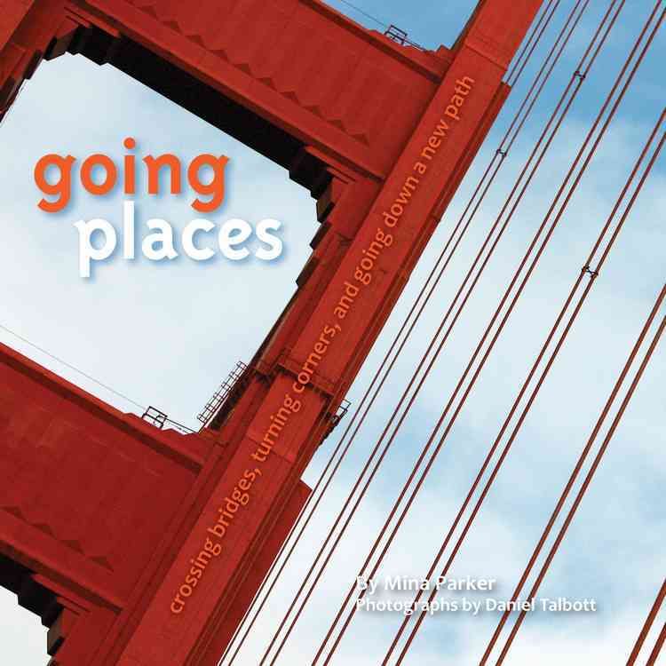 Going Places By Mina (Mina Parker) Parker 9781573245180 (Hardback)
