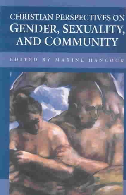 Christian Perspectives on Gender, Sexuality, and Community (Paperback)