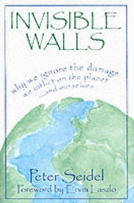 Invisible Walls By Peter Seidel 9781573922173 (Hardback)