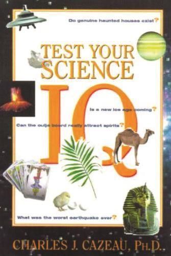 Test Your Science IQ By Charles Cazeau 9781573928519 (Paperback)
