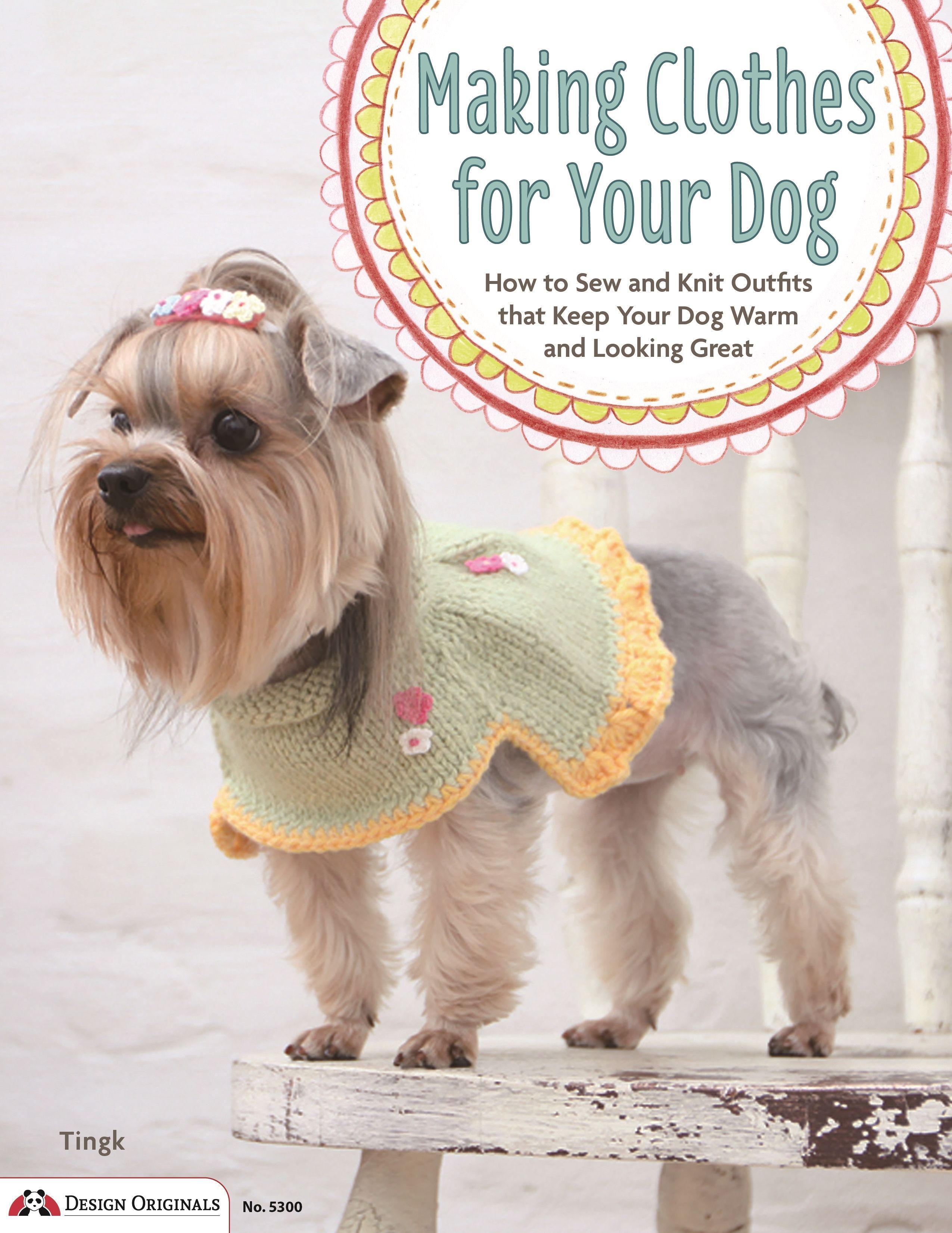 Making Clothes for Your Dog By Jisu Lee 9781574216103 (Paperback)