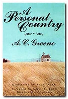 A Personal Country By A. C. Greene 9781574410532 (Paperback)