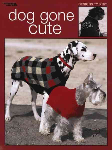 Dog Gone Cute By Leisure Arts (creator) 9781574869316 (Paperback)