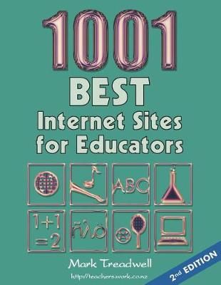 1,001 Best Internet Sites for Educators By Mark Treadwell (Paperback)