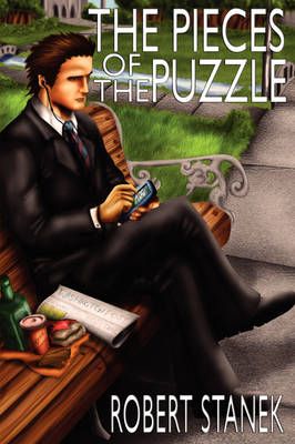 The Pieces of the Puzzle By Robert Stanek 9781575452357 (Paperback)