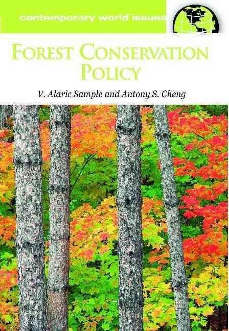 Forest Conservation Policy: A Reference Handbook By Sample, V. Alaric