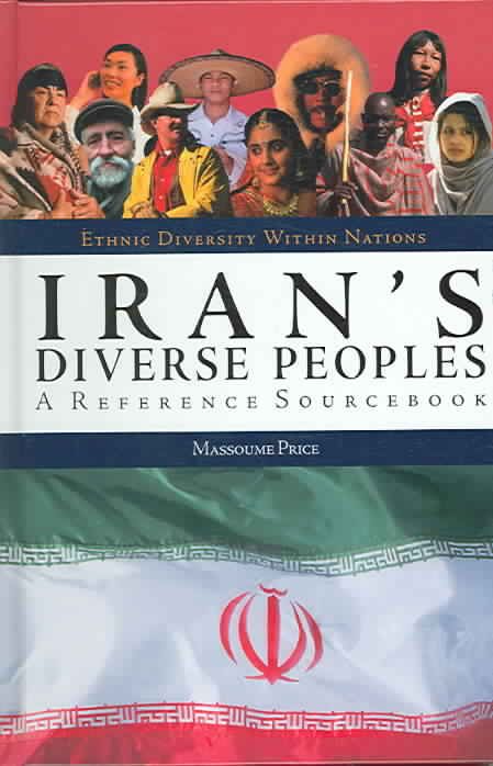 Iran's Diverse Peoples: A Reference Sourcebook By Price, Massoume