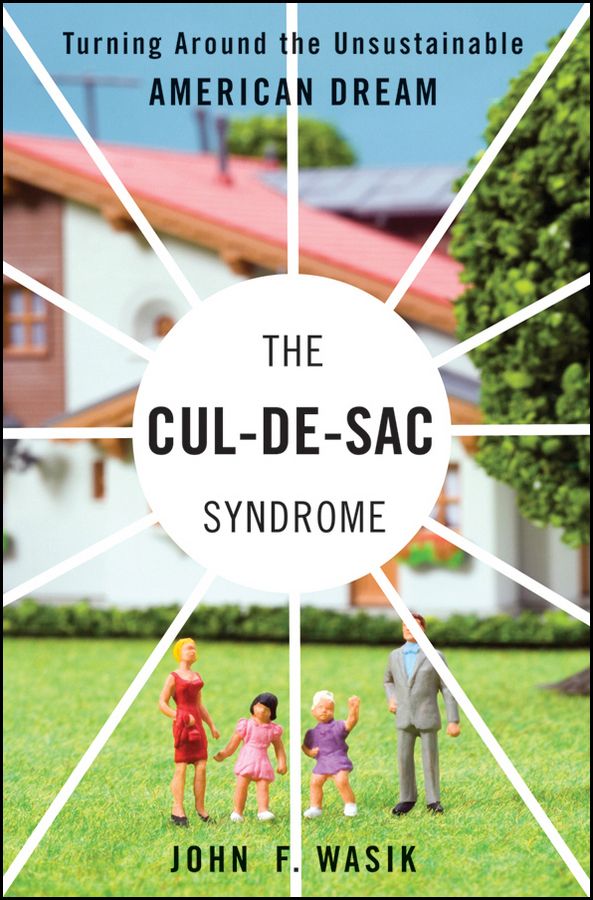 The Cul?de?Sac Syndrome ? Turning Around the Unsustainable American Dream