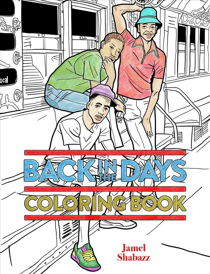 Back in the Days Coloring Book By Jamel Shabazz 9781576878095