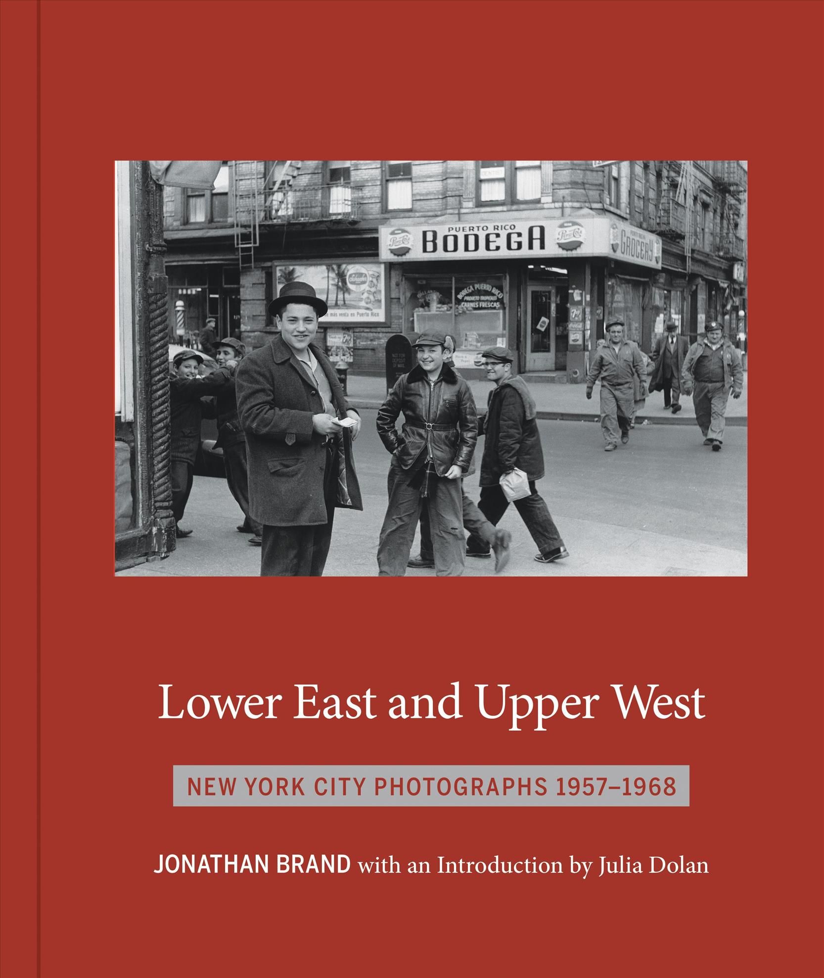 Lower East and Upper West By Jonathan Brand 9781576878552 (Hardback)