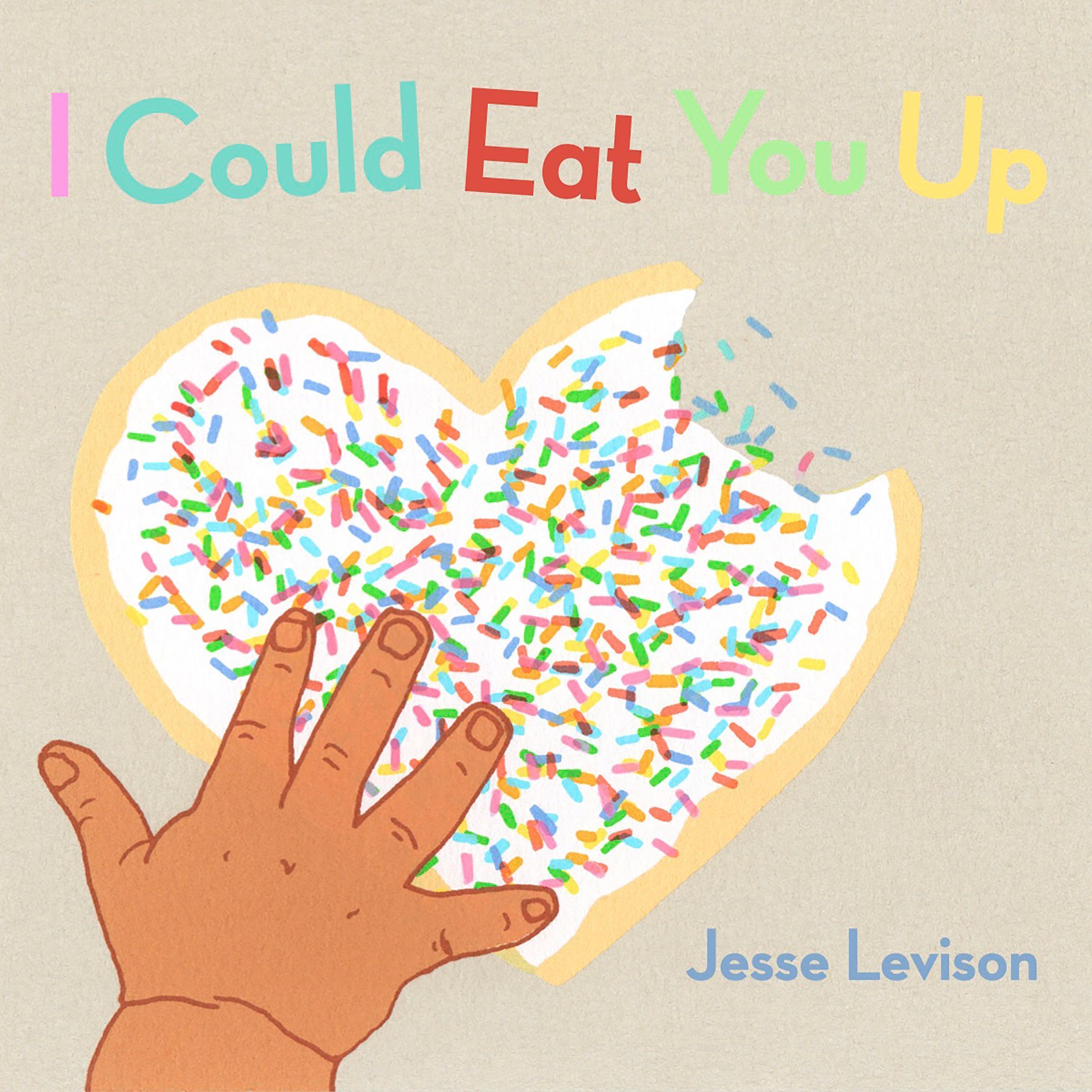 I Could Eat You Up By Jesse Levison 9781576879658 (Board book)