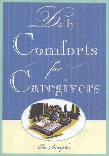 Daily Comforts for Caregivers By Pat Samples 9781577490883 (Paperback)