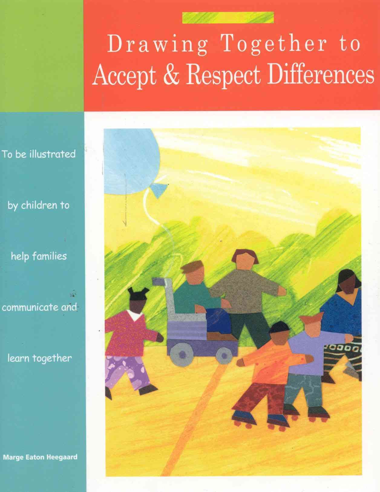 Drawing Together to Accept and Respect Differences 9781577491385