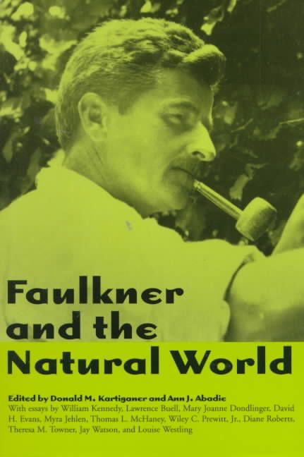 Faulkner and the Natural World 9781578061211 (Paperback)