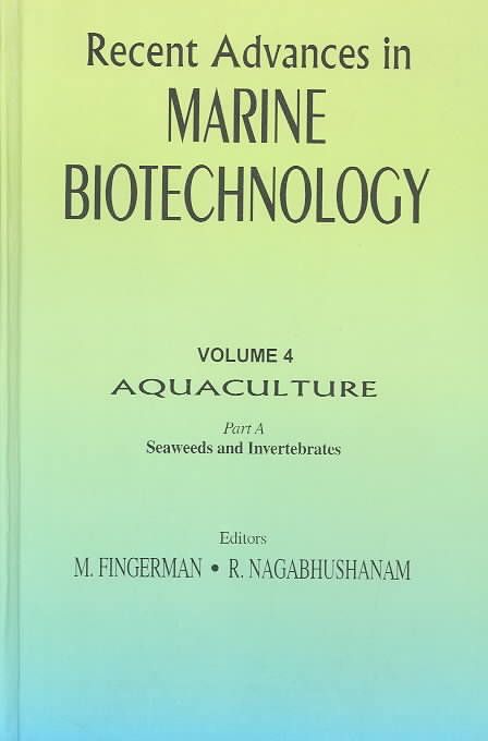 Recent Advances in Marine Biotechnology. Vol. 4 Aquaculture (Hardback)