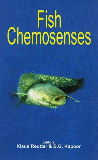 Fish Chemosenses By Reutter, Klaus 9781578083190 (Hardback)
