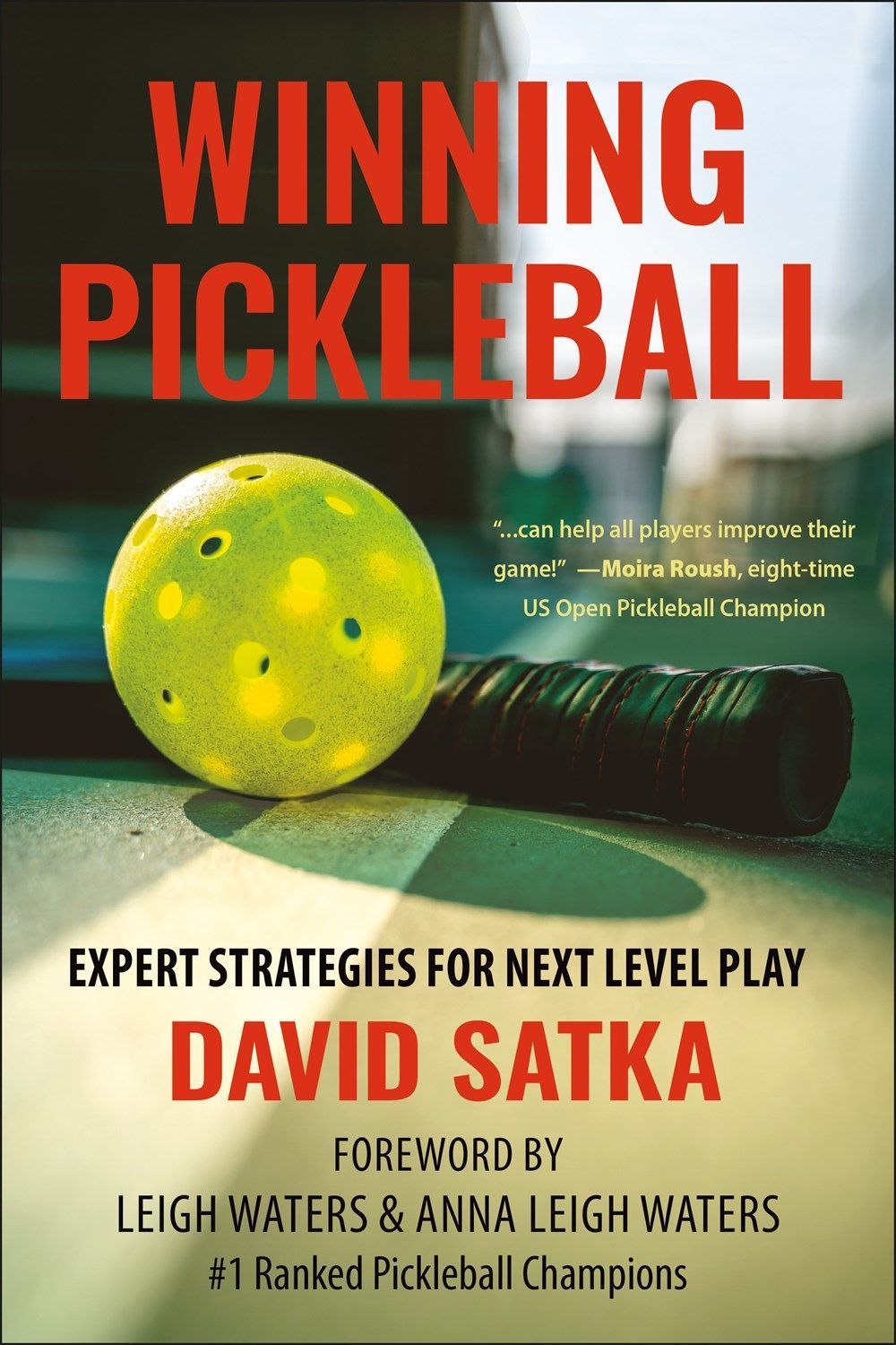 Winning Pickleball By David Satka 9781578269952 (Paperback)
