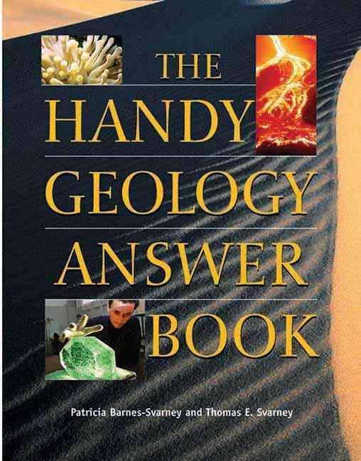 The Handy Geology Answer Book By Barnes-Svarney, Patricia (Paperback)
