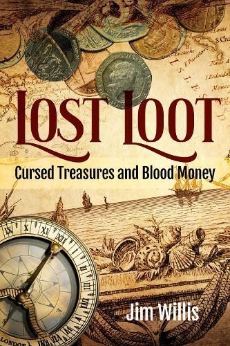 Lost Loot By Jim Willis 9781578598670 (Hardback)