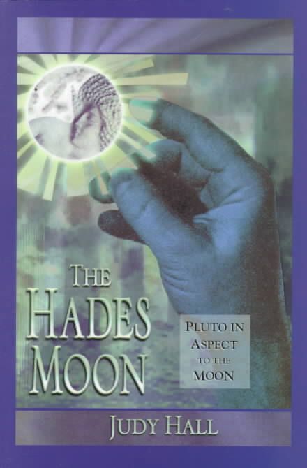 The Hades Moon By Judy Hall 9781578630394 (Paperback)