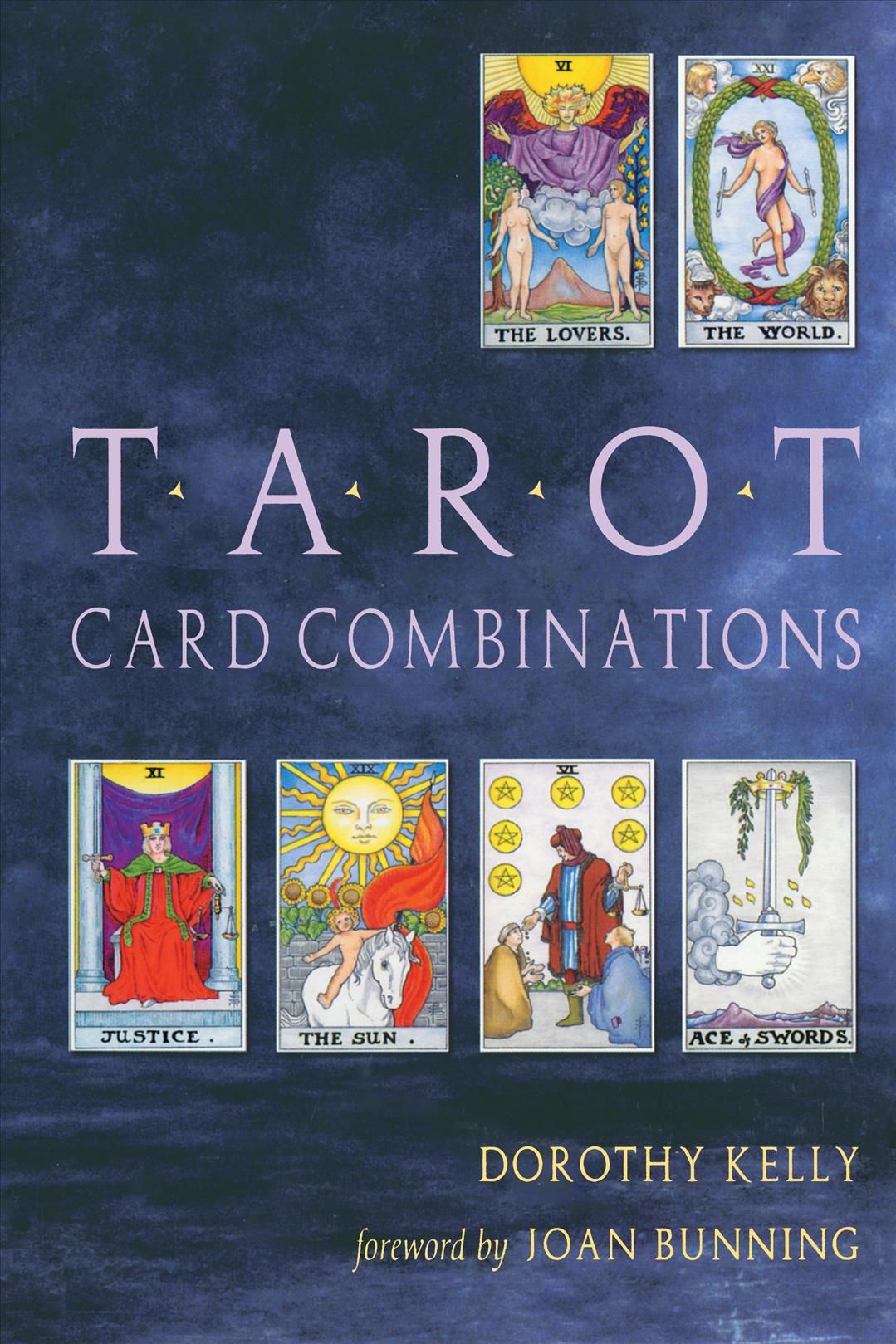 Tarot Card Combinations By Dorothy Kelly 9781578632930 (Paperback)