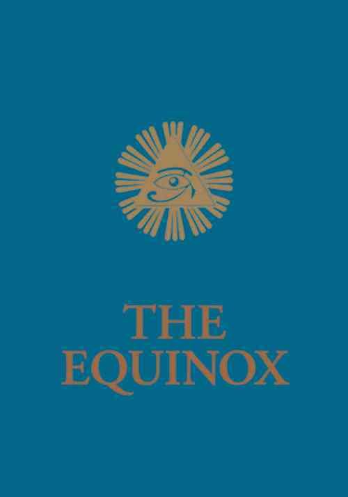 The Equinox By Aleister Crowley, Ordo Templi Orientis 9781578633531
