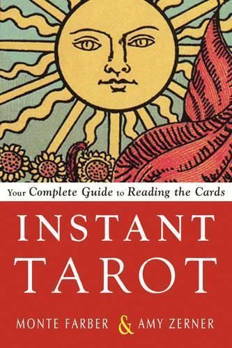 Instant Tarot By Monte Farber, Amy Zerner 9781578636174 (Paperback)