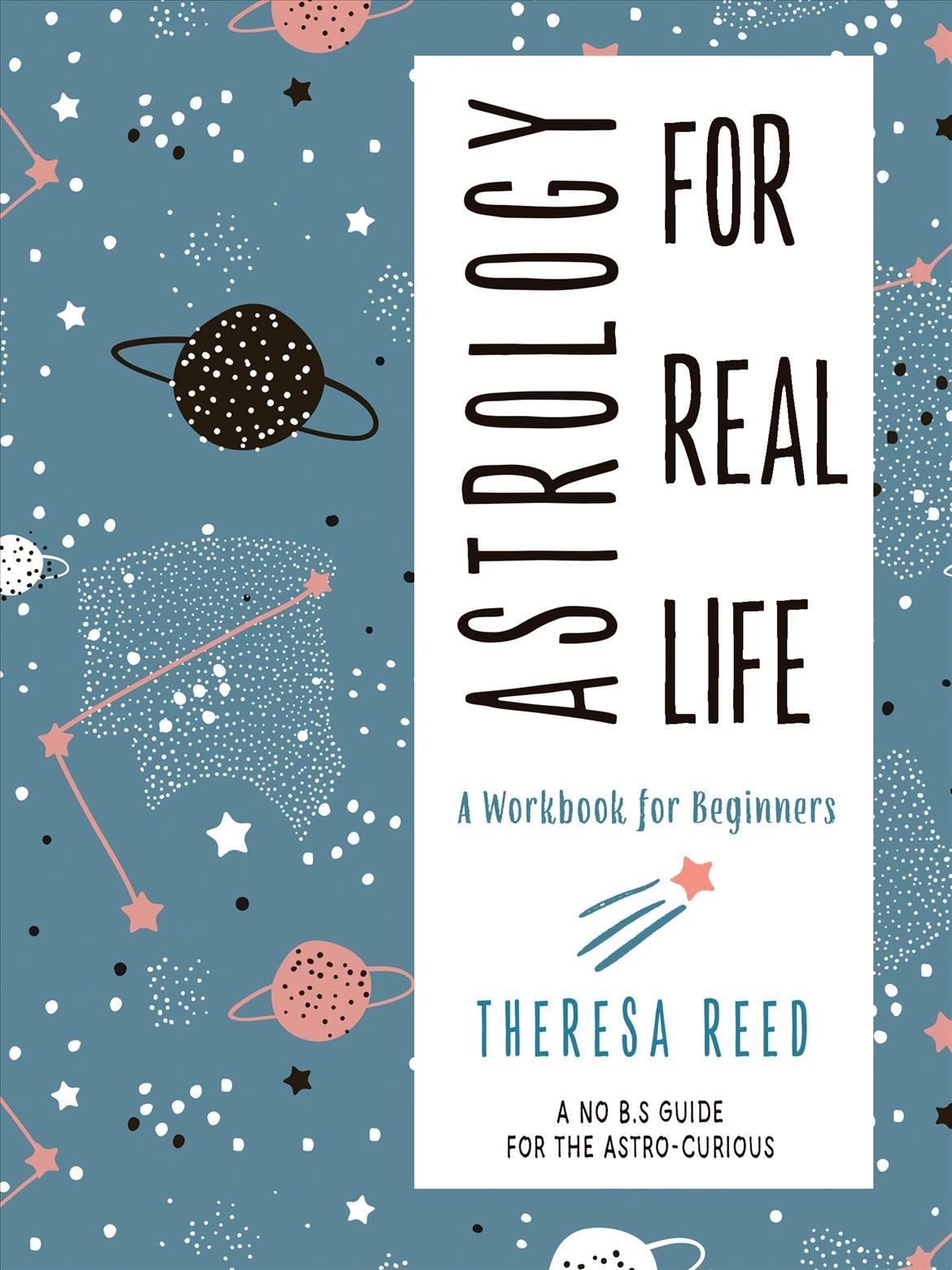Astrology for Real Life By Theresa Reed 9781578636563 (Paperback)