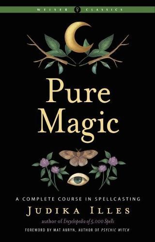 Pure Magic By Judika Illes (author), Mat Auryn (foreword) (Paperback)