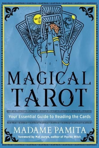 Magical Tarot By Madame Pamita (author), Mat Auryn (foreword)