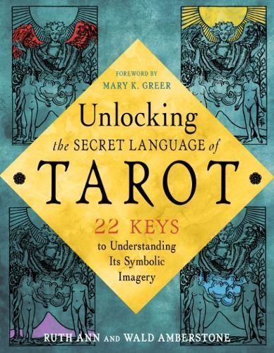 Unlocking the Secret Language of the Tarot 9781578638185 (Paperback)