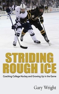Striding Rough Ice By Wright 9781578691098 (Hardback)