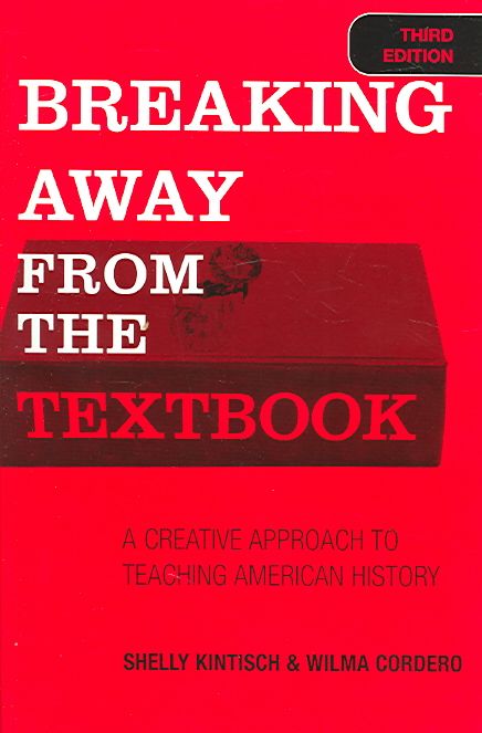 Breaking Away from the Textbook By Shelly Kintisch 9781578862931