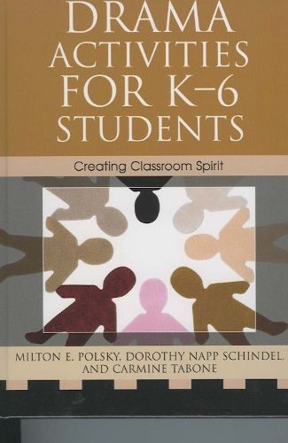 Drama Activities for K-6 Students By Milton E. Polsky 9781578864447