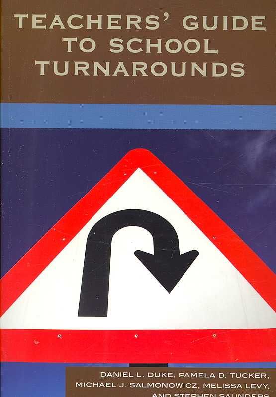 Teachers' Guide to School Turnarounds By Daniel L. Duke 9781578866687