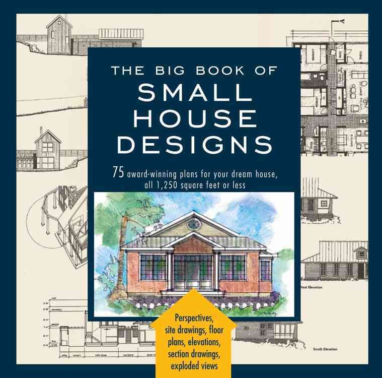 The Big Book of Small House Designs By Tredway, Catherine (Paperback)