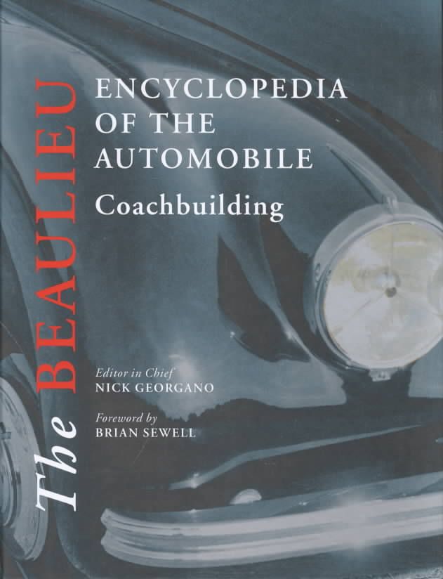 The Beaulieu Encyclopedia of the Automobile. Coachbuilding (Hardback)