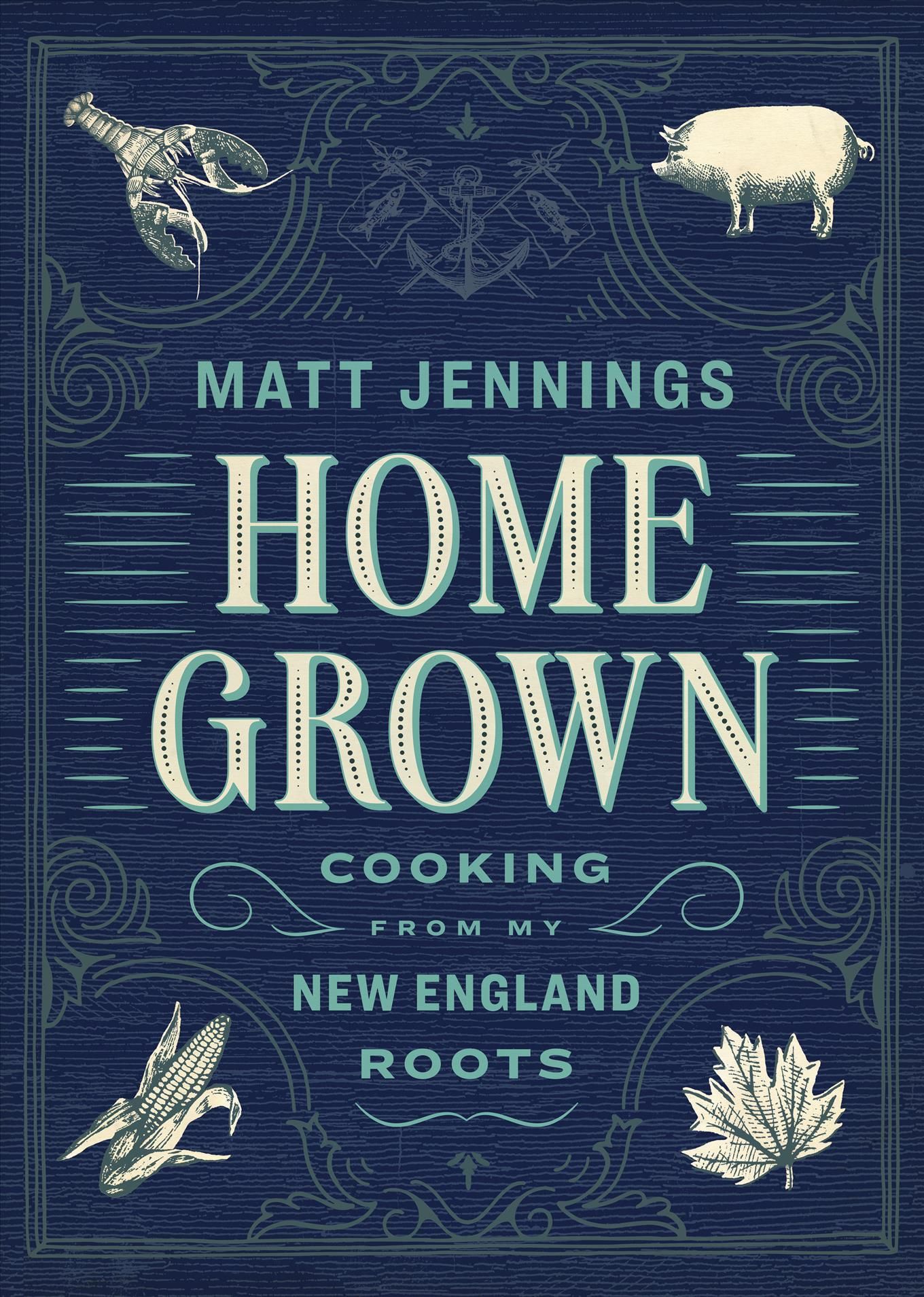 Homegrown By Matt Jennings 9781579656744 (Hardback)