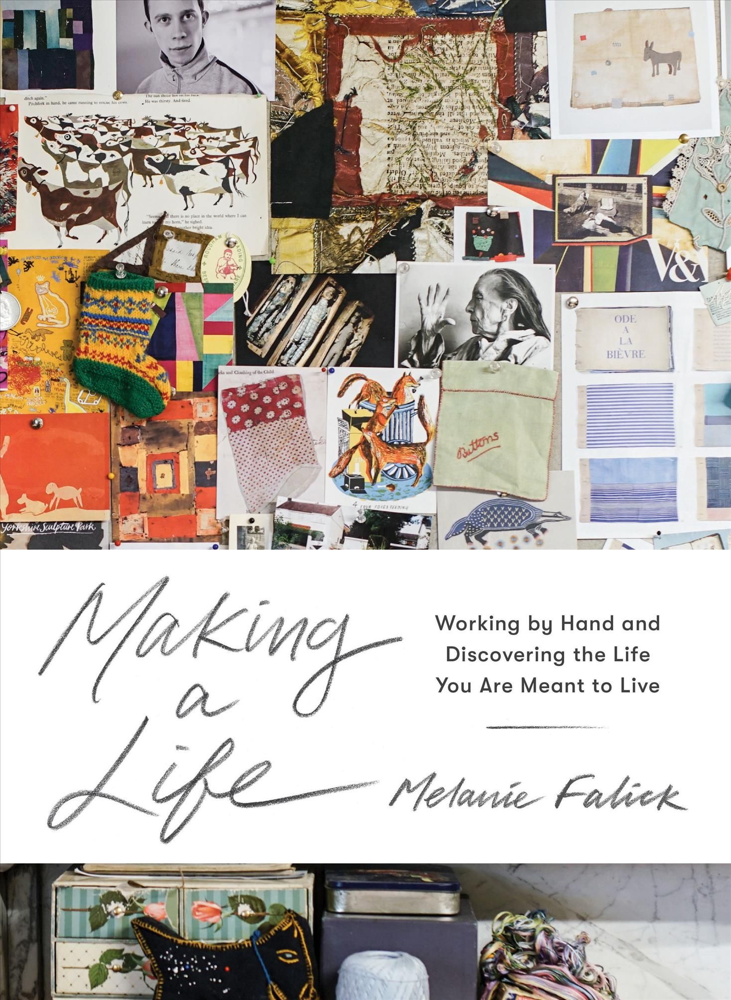 Making a Life By Melanie Falick (author), Rinne Allen (photographer)