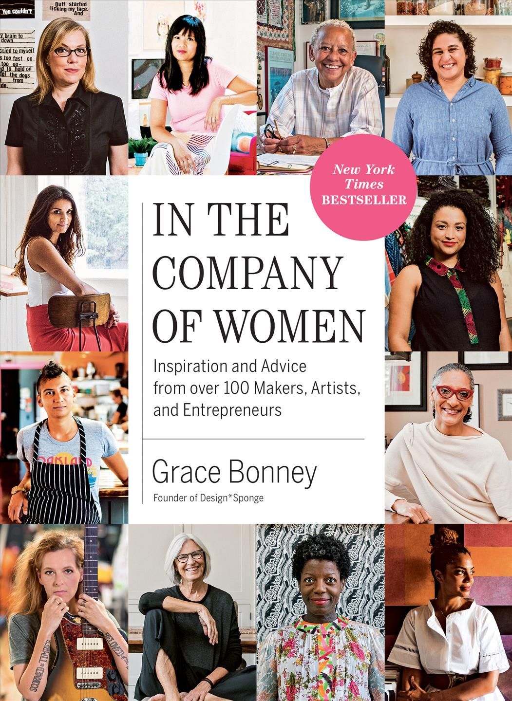 In the Company of Women By Grace Bonney 9781579659813 (Paperback)
