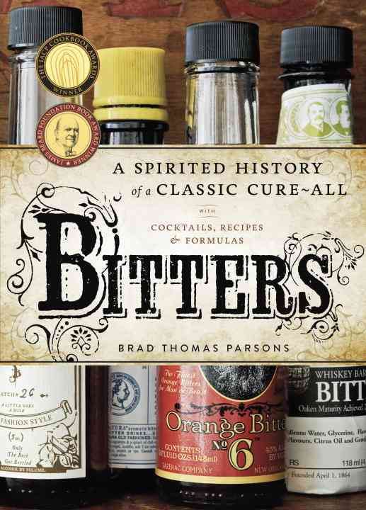 Bitters By Brad Thomas Parsons 9781580083591 (Hardback)