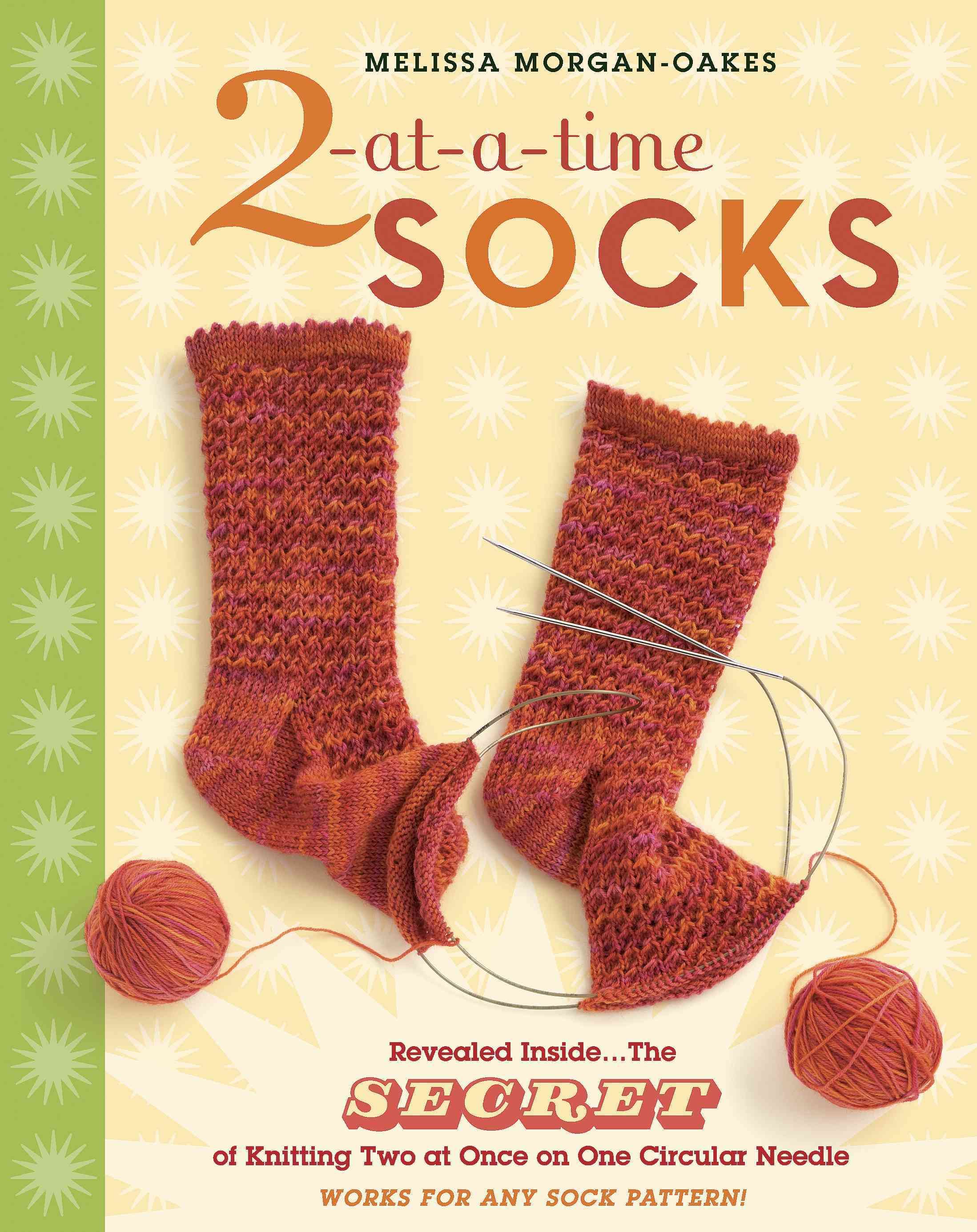 2-At-a-Time Socks By Melissa Morgan-Oakes 9781580176910 (Spiral bound)
