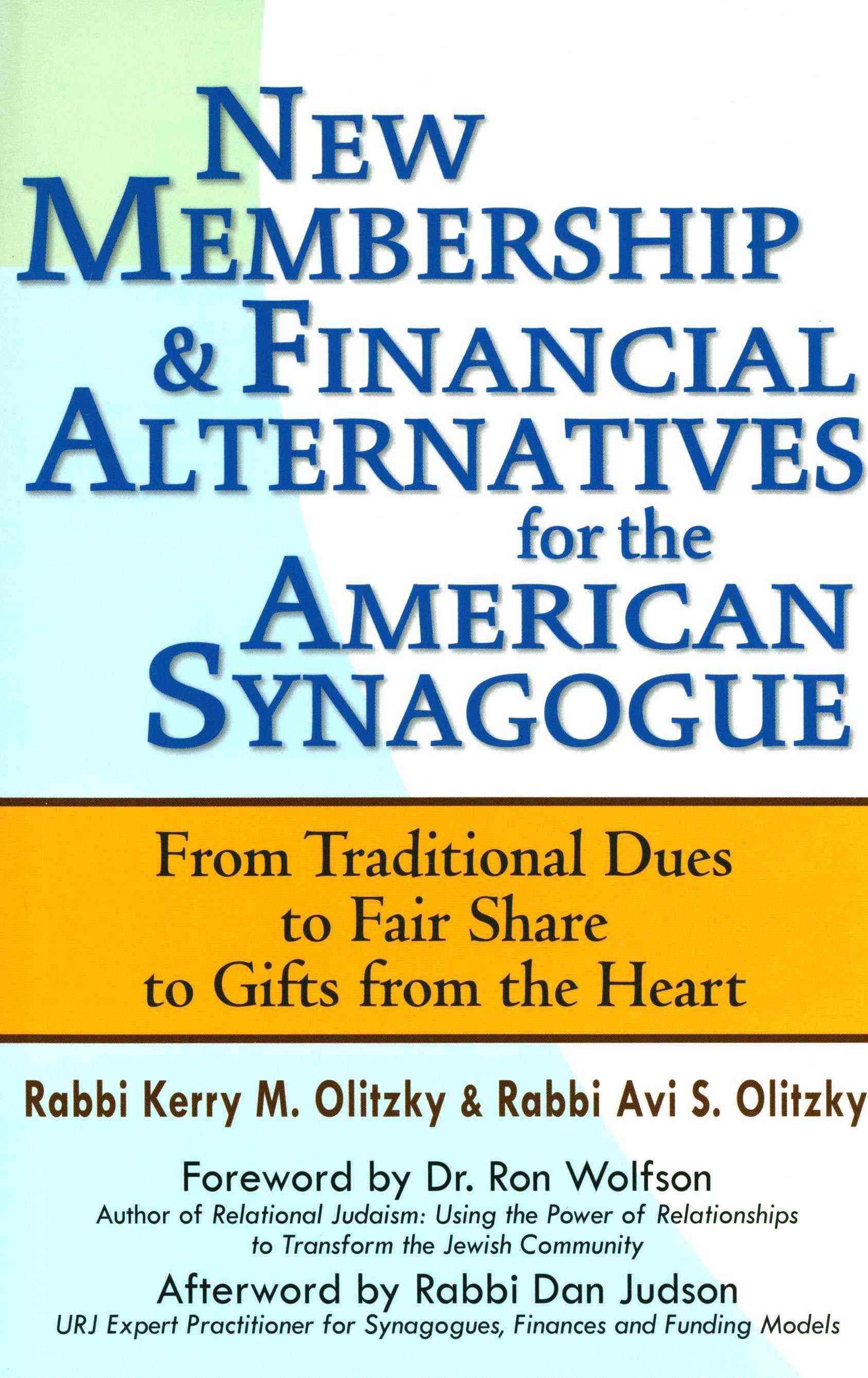 New Membership & Financial Alternatives for the American Synagogue