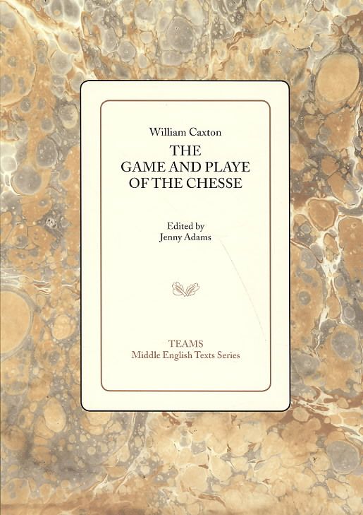 The Game and Playe of the Chesse By Jacobus, Jenny Adams 9781580441308