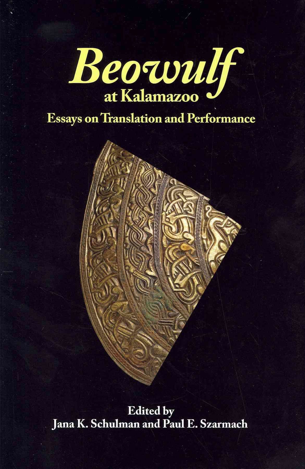 Beowulf at Kalamazoo By Jana K. Schulman, Paul E. Szarmach (Hardback)