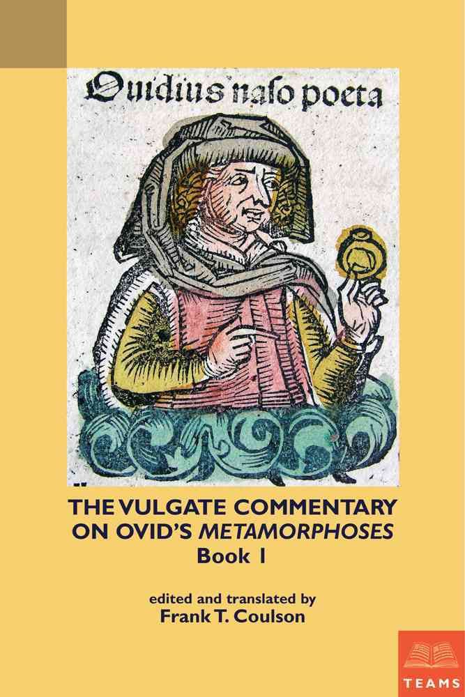 The Vulgate Commentary on Ovid's Metamorphoses Book 1 9781580442022