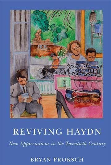 Reviving Haydn By Bryan Proksch 9781580465120 (Hardback)