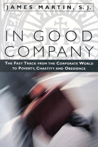 In Good Company By James Martin SJ 9781580510998 (Hardback)