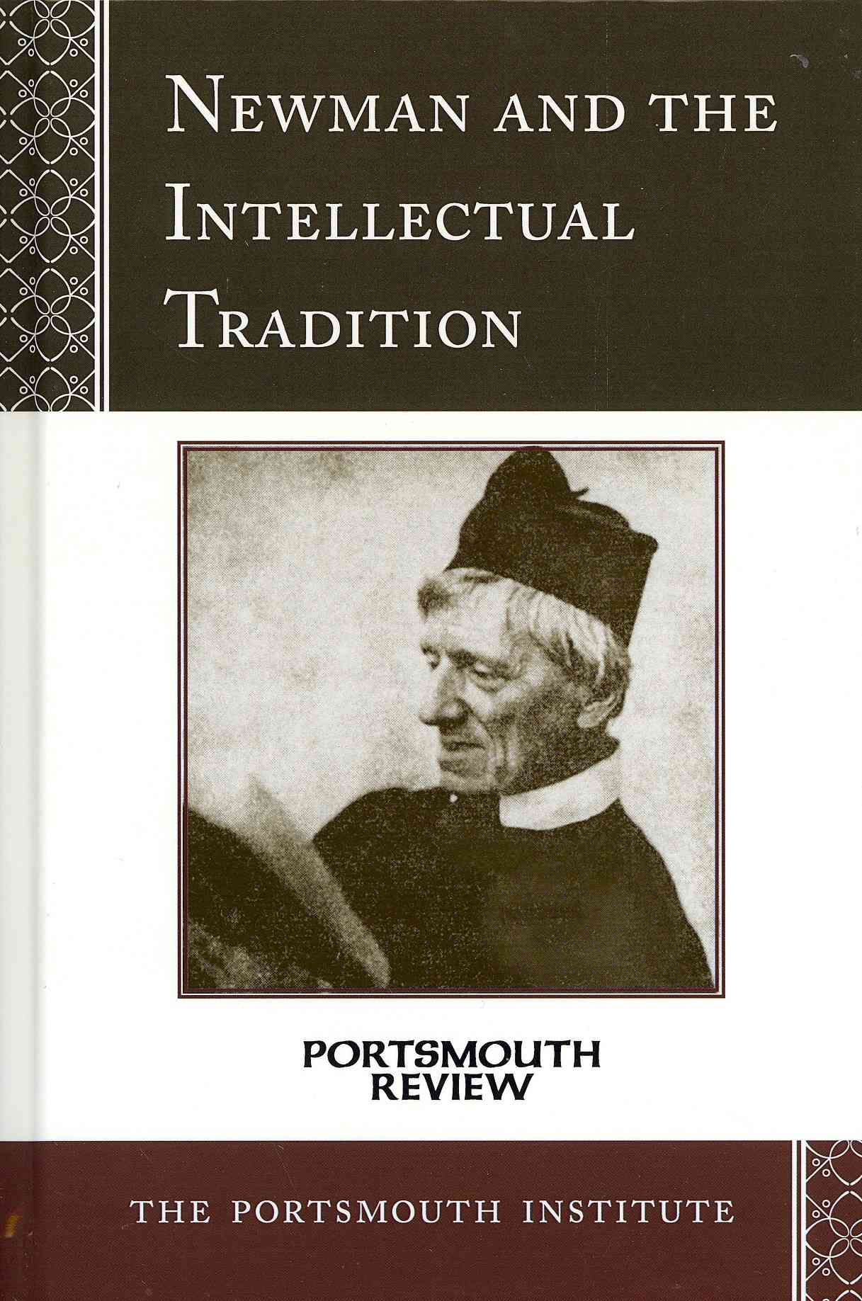 Newman and the Intellectual Tradition By The Portsmouth Institute
